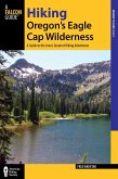 Hiking Oregon's Eagle Cap Wilderness (eBook, ePUB)