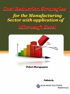 Cost Reduction Strategies for the Manufacturing Sectorwith Application of Microsoft Excel (eBook, ePUB) - Author