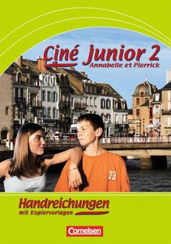 Ciné junior 2. Annabelle et Pierrick. Handreichungen für den Unterricht mit Kopiervorlagen - Hans Bächle