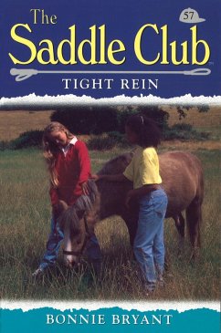 Saddle Club 57: Tight Rein (eBook, ePUB) - Bryant, Bonnie