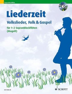 Liederzeit. 1-2 Sopran-Blockflöten. Ausgabe mit CD.