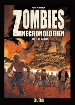 Zombies Nechronologien - Die Elenden - Peru, Olivier;Petrimaux, Nicolas