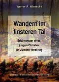 Wandern im finsteren Tal