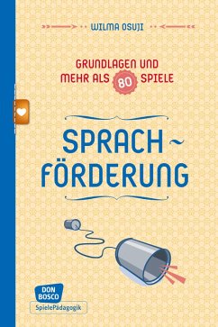 Sprachförderung - Grundlagen und mehr als 80 Spiele - eBook (eBook, ePUB) - Osuji, Wilma