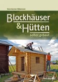 Blockhäuser & Hütten selbst gebaut (eBook, PDF)