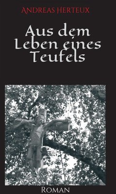 Aus dem Leben eines Teufels (eBook, ePUB) - Herteux, Andreas