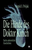 Die Hände des Doktor Kinich (eBook, ePUB)