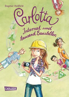 Internat und tausend Baustellen / Carlotta Bd.5 (eBook, ePUB) - Hoßfeld, Dagmar