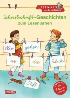 Schreibschrift-Geschichten zum Lesenlernen / Lesemaus zum Lesenlernen Sammelbd.22 - Hoßfeld, Dagmar; Tielmann, Christian; Mechtel, Manuela