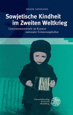 Sowjetische Kindheit im Zweiten Weltkrieg - Leingang, Oxane