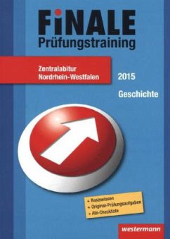 Cover Zentralabitur Nordrhein-Westfalen Geschichte / Finale Prüfungstraining 2015