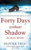 Forty Days Without Shadow