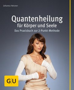 Quantenheilung für Körper und Seele (eBook, ePUB) - Hetzner, Johanna