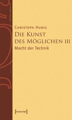 Die Kunst des Möglichen - Hubig, Christoph