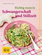Richtig essen in Schwangerschaft und... - Bild 1