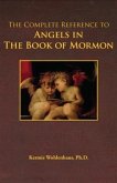 Complete Reference to Angels in The Book of Mormon (eBook, ePUB)