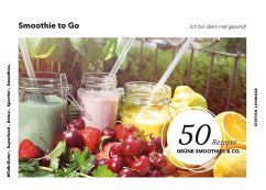 Smoothie to Go - Ich bin dann mal gesund! (eBook, ePUB) - Lehmker, Steffen