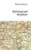 Befreiung und Heimkehr (eBook, ePUB)