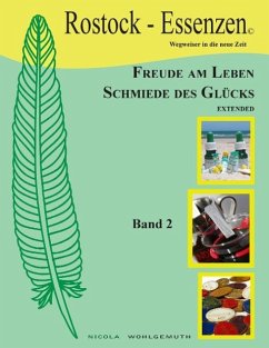 Freude am Leben, Schmiede des Glücks, extended Bd2 - Wohlgemuth, Nicola