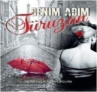 Benim Adim Füruzan - Nehir Aslan, Münevver