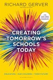 Creating Tomorrow's Schools Today (eBook, ePUB)