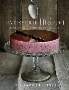 Patisserie Maison (eBook, ePUB) - Bertinet, Richard