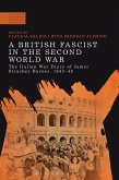 A British Fascist in the Second World War (eBook, ePUB)