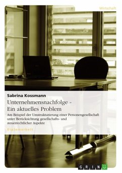 Unternehmensnachfolge - Ein aktuelles Problem (eBook, ePUB) - Kossmann, Sabrina