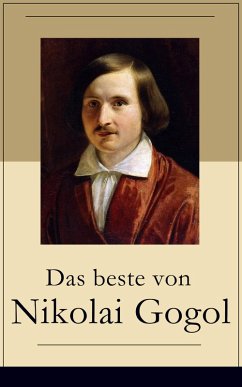 Das beste von Nikolai Gogol (eBook, ePUB) - Gogol, Nikolai