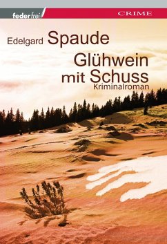 Cover Glühwein mit Schuss: Österreich Krimi (eBook, ePUB)