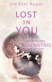 Gefährliches Bekenntnis / Lost in you Bd.3 (eBook, ePUB)