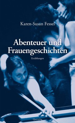 Abenteuer und Frauengeschichten (eBook, ePUB) - Fessel, Karen-Susan