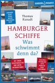 Hamburger Schiffe. Was schwimmt denn da?