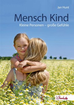 Mensch Kind (eBook, ePUB) - Hunt, Jan