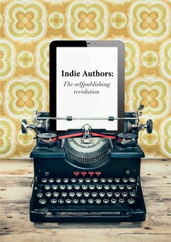 Indie Authors (eBook, ePUB) - Celaya, Javier; Celaya, Beatriz; Sierra, Elena