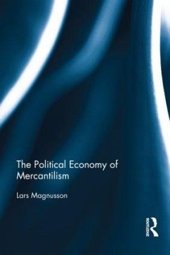 The Political Economy of Mercantilism - Magnusson, Lars