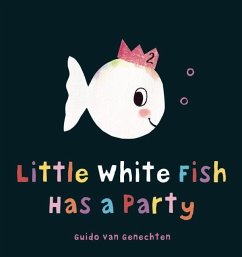 Little White Fish Has a Party - Genechten, Guido Van