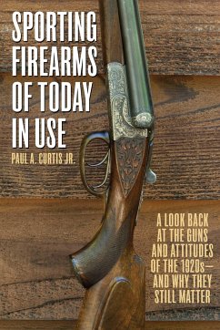 Sporting Firearms of Today in Use - Curtis, Paul A