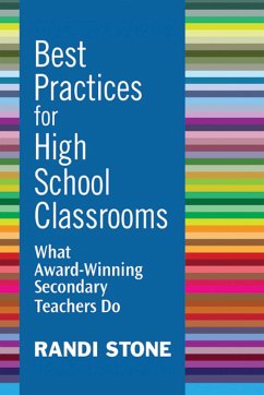 Best Practices for High School Classrooms - Stone, Randi