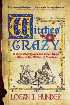 Witches Be Crazy - Hunder, Logan J