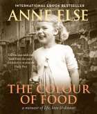The Colour of Food: A Memoir of Life, Love & Dinner