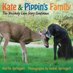 Kate & Pippin's Family: The Unlikely Love Story Continues - Springett, Martin