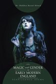 Magic and Gender in Early Modern England