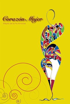 Corazon Mujer - Mujer, Corazaon; De La Fe Amores, Maylis