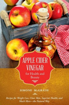 Apple Cider Vinegar for Health and Beauty - McGrath, Simone