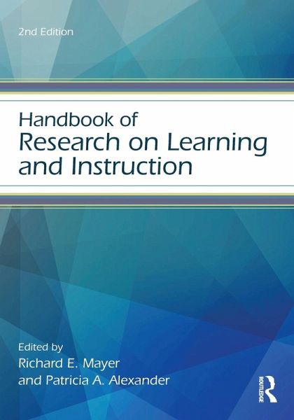 Handbook of Research on Learning and Instruction Handbook of Research on Learning and Instruction