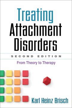 Treating Attachment Disorders, Second Edition - Brisch, Karl Heinz