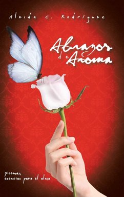 Abrazos de Aroma - Rodriguez, Aleida C.