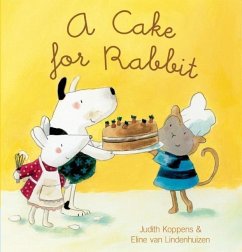 A Cake for Rabbit - Koppens, Judith