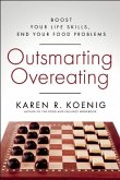 Outsmarting Overeating